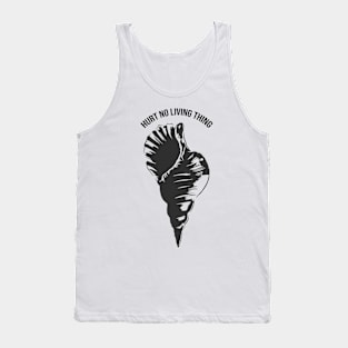 'Hurt No Living Thing' Ocean Conservation Shirt Tank Top